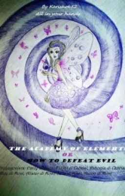 Академия Стихий или Как Победить Зло.
