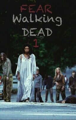 Бойтесь Ходячих Мертвецов