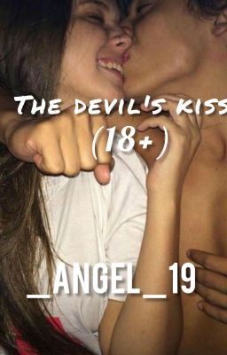 The devil's kiss ( 18+ )