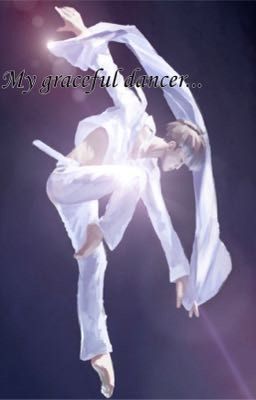My graceful dancer...