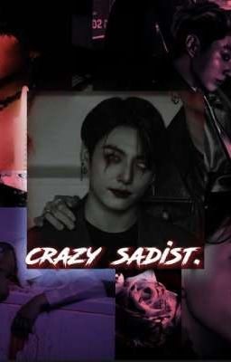 Безумный садист.