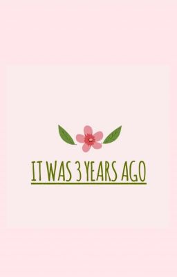 Это было 3 года назад...