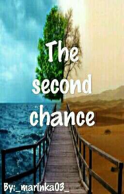 The second chance