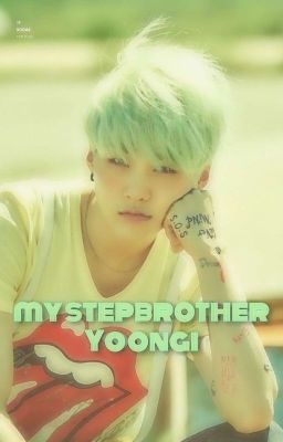 Мой сводный брат Мин Юнги🔥💕