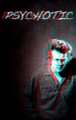 Psychotic  H.S.