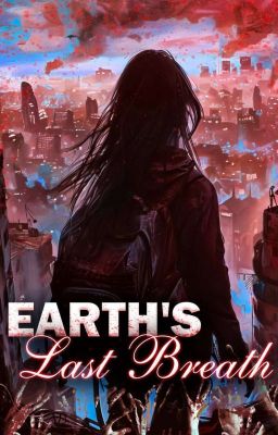 Earth's: Last Breath / Земля: Последнее Дыхание