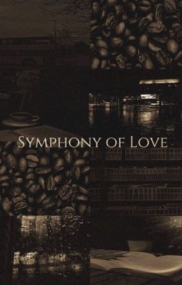 «Симфония любви» Часть 1.