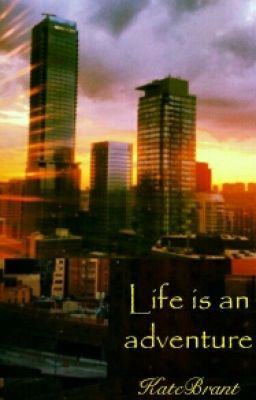  Жизнь - это приключение