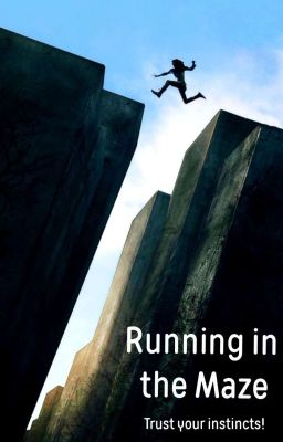      Бегущая в Лабиринте: Новая надежда. (Закончена) 