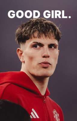 good girl - a. garnacho