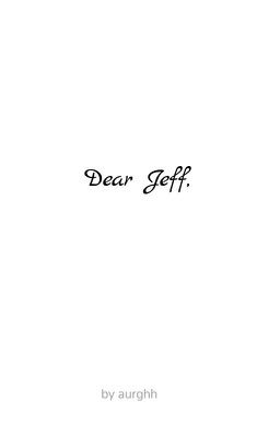 Дорогой Джеф,
