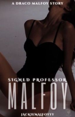 Signed Professor Malfoy // перевод