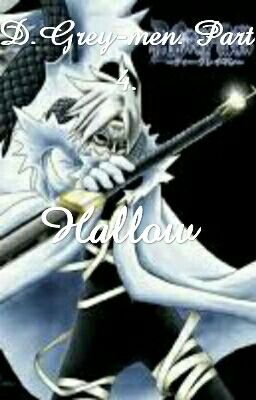 D. Grey-men.Part 4. Hallow(святая)