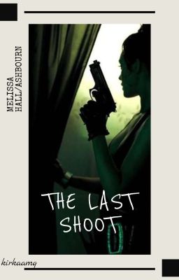 •|Последний выстрел|• |J.H|