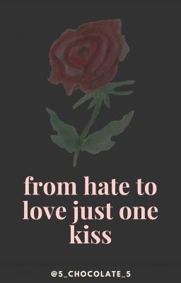 Just one kiss [РЕДАКЦИЯ]