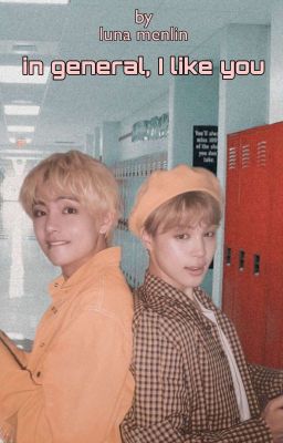 in general, I like you