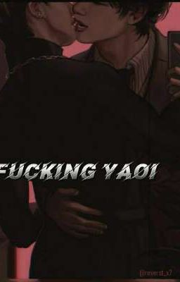 Грёбаный яой!