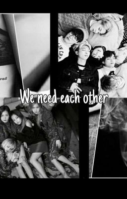 We need each other (Мы нуждаемся друг в друге)