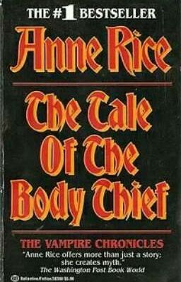 Энн Райс "История похитителя тел "  