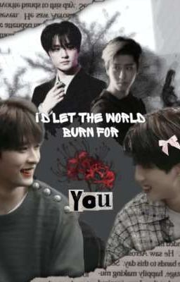 ᯓ٭ ☆I'd let the world burn for you☆