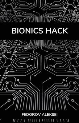 BIONICS HACK