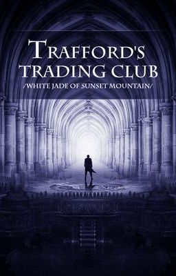 Торговый клуб Треффорда /Trafford's Trading Club