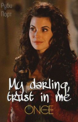 My darling, trust in me