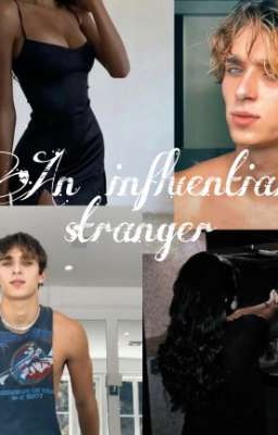 An influential stranger