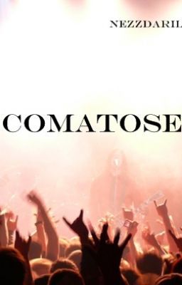 Comatose