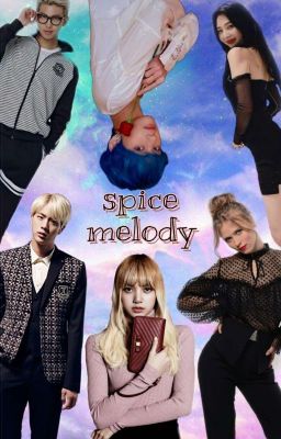 SPICE MELODY