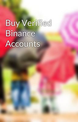 Buy Verified Binance Accounts
