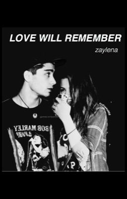 love will remember / zaylena au [заморожен]
