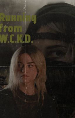 Running from W.C.K.D.