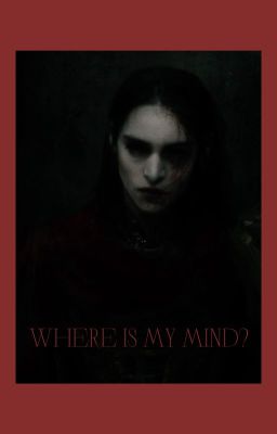 Where is my mind?