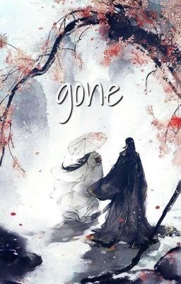 gone