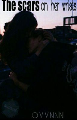 The scars on her wrists