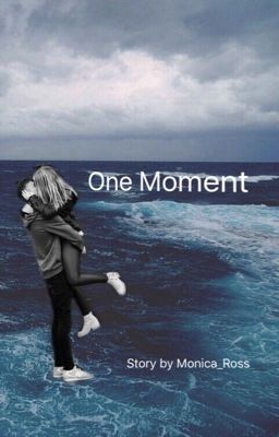 One Moment 