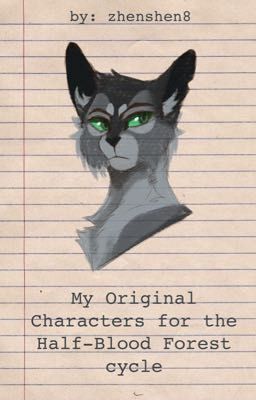 «Мои Оригинальные Персонажи» - Коты Воители - Лес Полукровок
