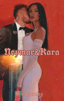 Neymar&Kara [16+]