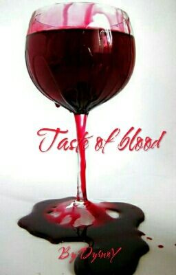 Вкус крови.