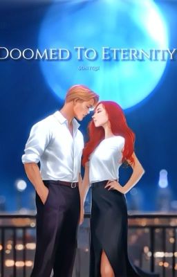 Doomed to eternity (Обреченные на вечность) 