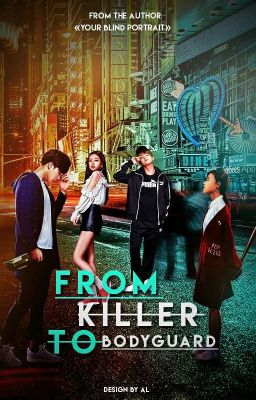 From Killer To Bodyguard