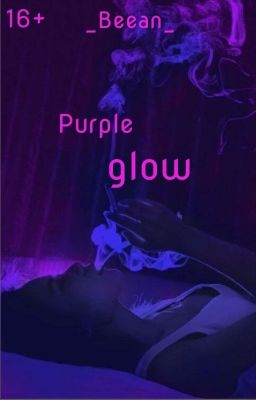 Purple glow 16+
