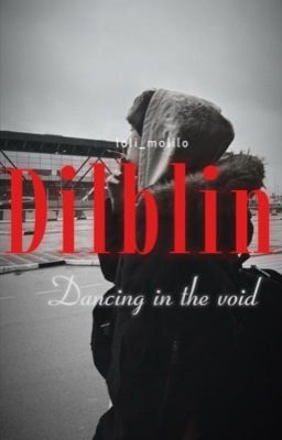 •..танцующие в пустоте..•||дилблин||