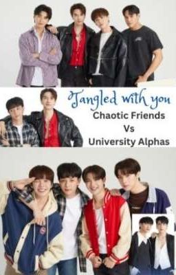 Сплетённый с тобой: Хаотичные друзья против альф университета (Перевод с ENG) 