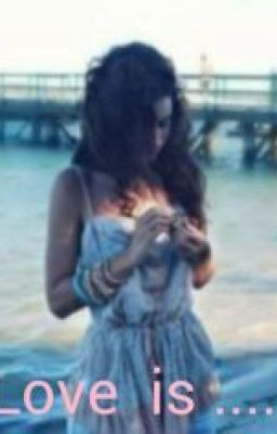 Love is.....