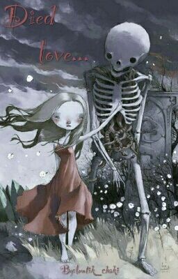 Died love.../Мёртвая Любовь