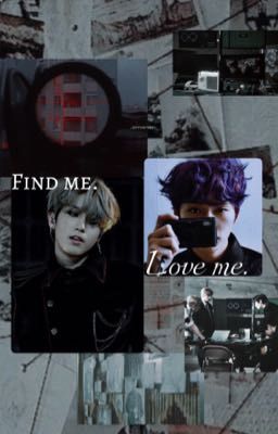 Найди меня. Люби меня. 