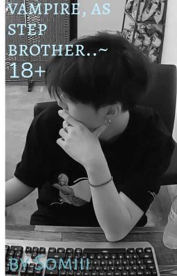вампир, как сводный брат..~