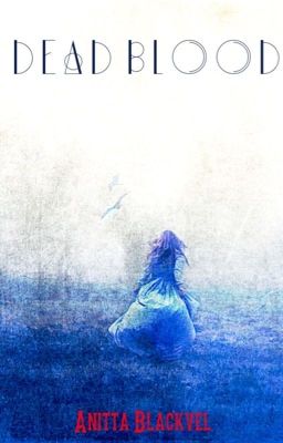 Мертвая кровь или Dead Blood